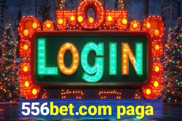 556bet.com paga